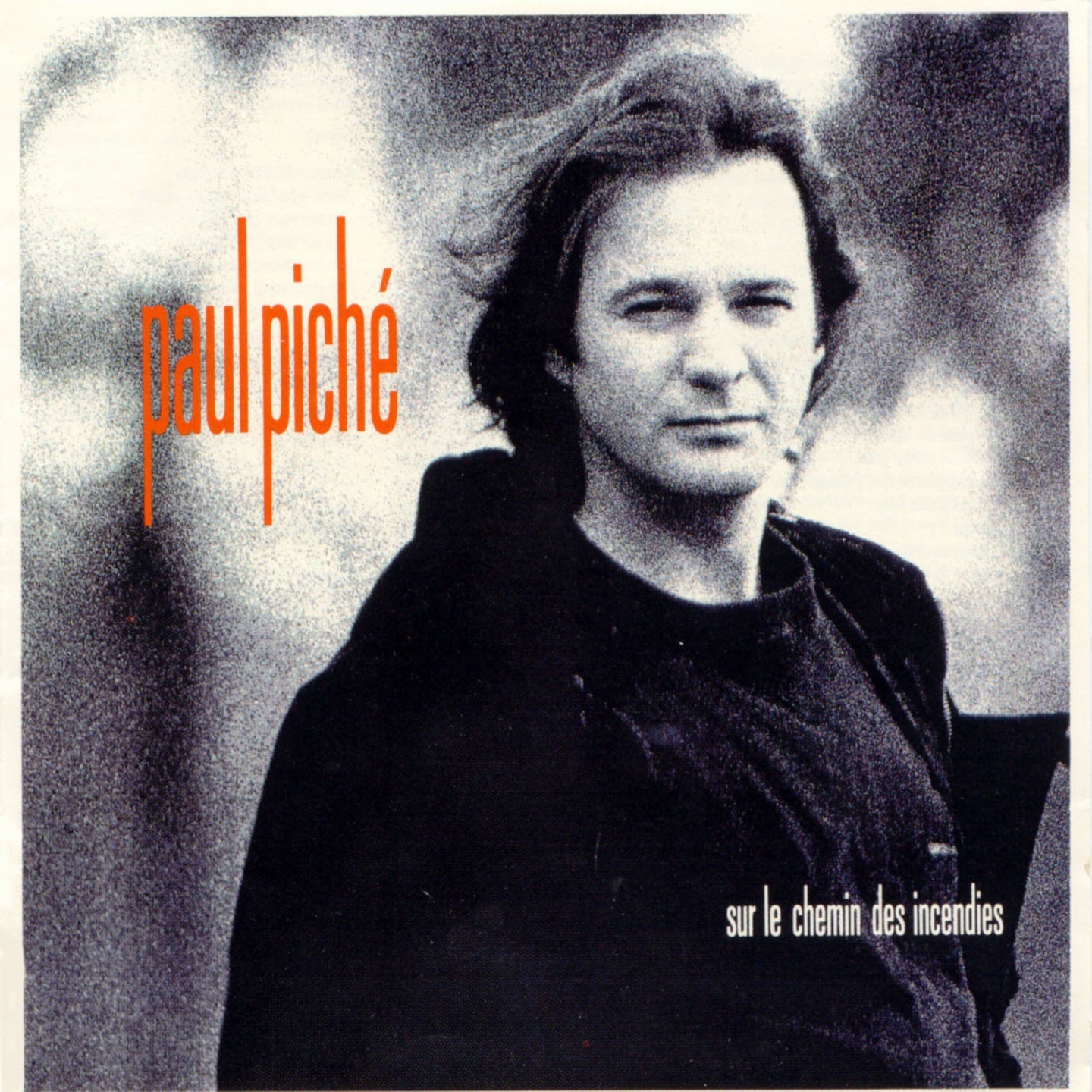 Paul Piché - Sur le chemin des incendies (Vinyle)