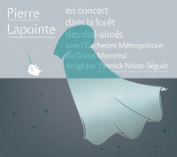 En concert dans la forêt des mal-aimés avec l'Orchestre Métropolitain du Grand Montréal