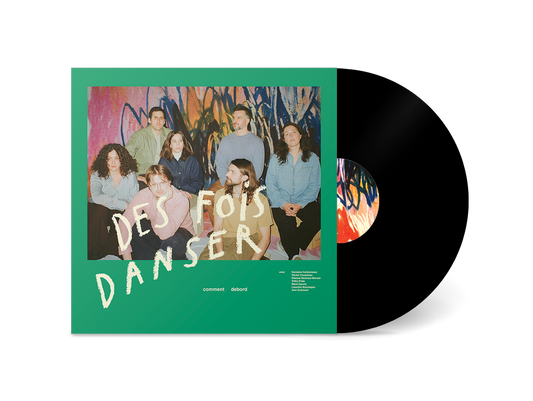 DES FOIS DANSER - comment debord (vinyle)