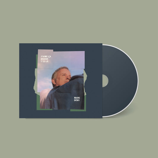 Marc Déry - J'aime ça quand t'es là (CD)