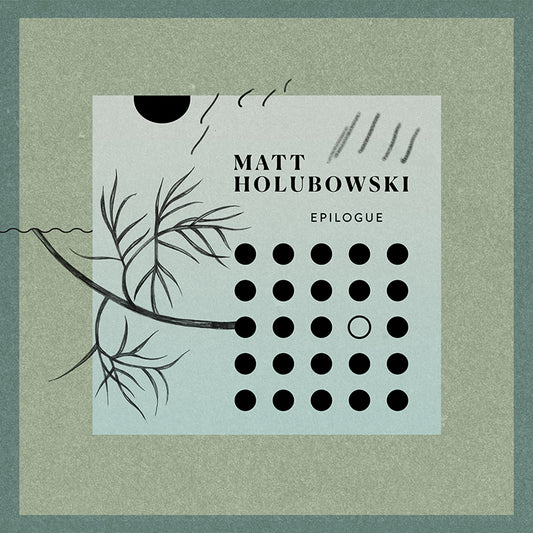 Matt Holubowski - Solitudes Epilogue (Vinyle)